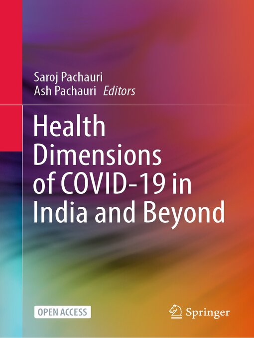 Title details for Health Dimensions of COVID-19 in India and Beyond by Saroj Pachauri - Available